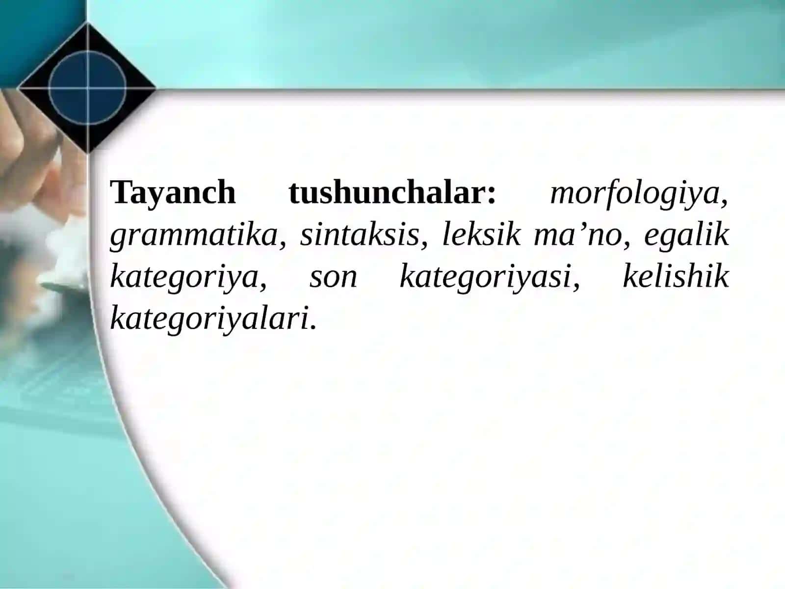 MORFOLOGIYAHAQIDA MA’LUMOT. OT.OTNINGLEKSIK-GRAMMATIK XUSUSIYATLARI SIFAT SO‘Z TURKUMI 3