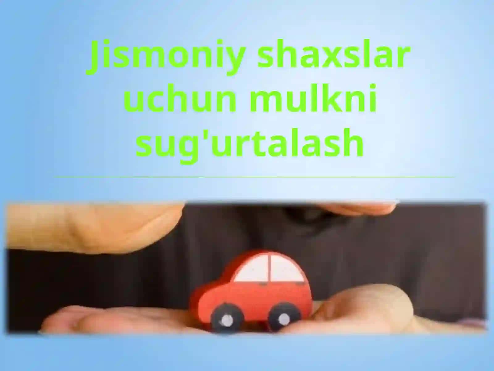 Yuridik VA Jismoniy Shaxslar UCHUN MULK SUG'urtasi 3