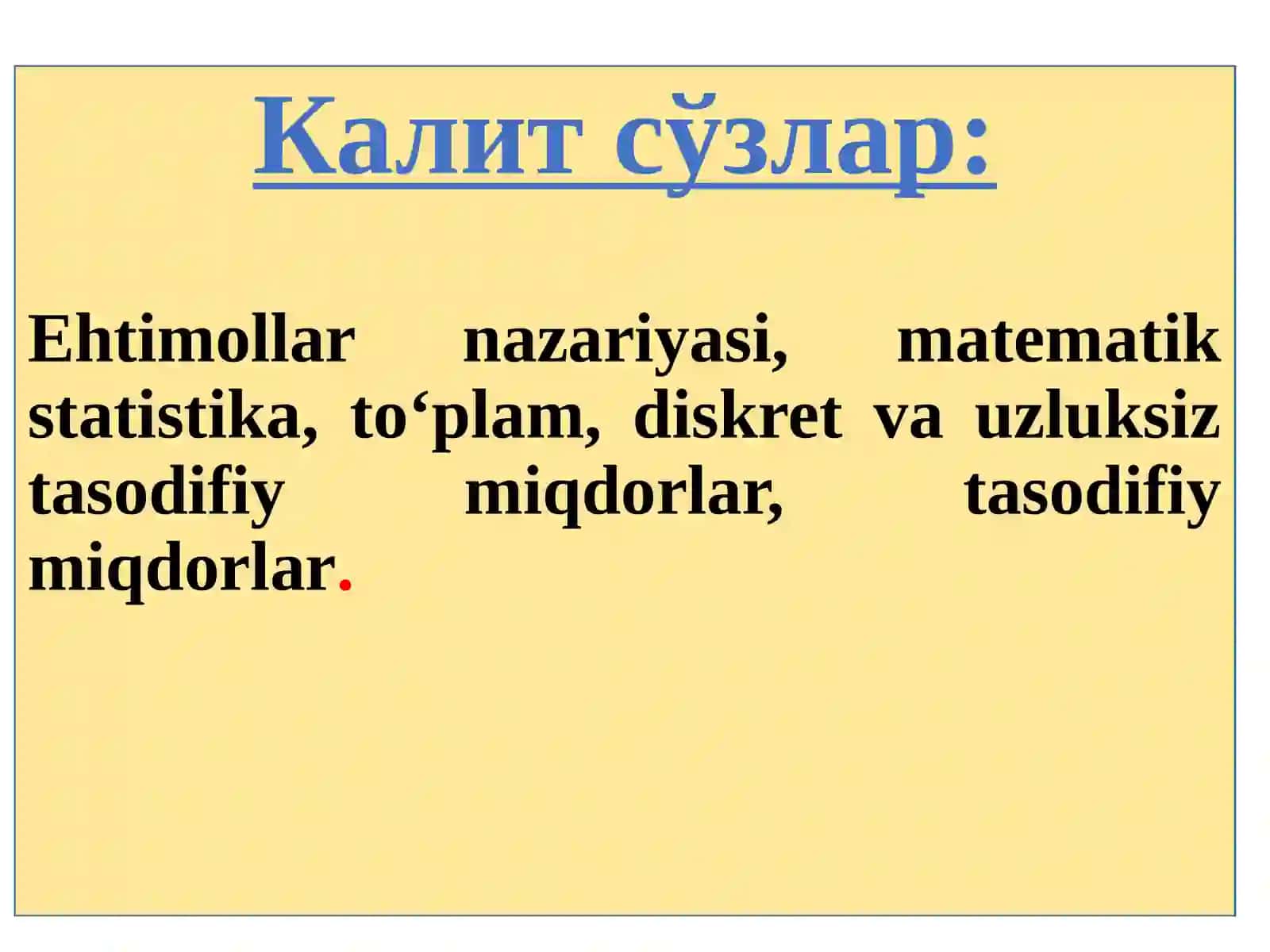 EKONOMETRIKADA EHTIMOLLAR NAZARIYASI VA MATEMATIK STATISTIKANING ASOSIY TUSHUNCHALARI 3