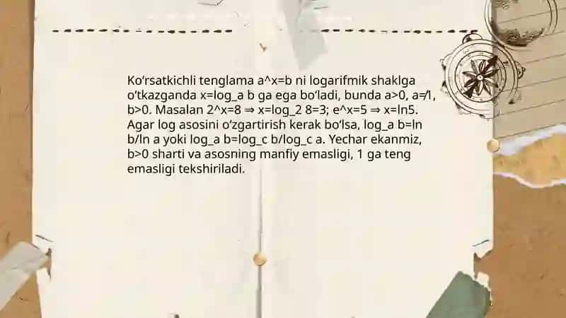 Koʻrsatkichli va logorifmik ifodalarni almashtirishga oid misollar yechish. 3
