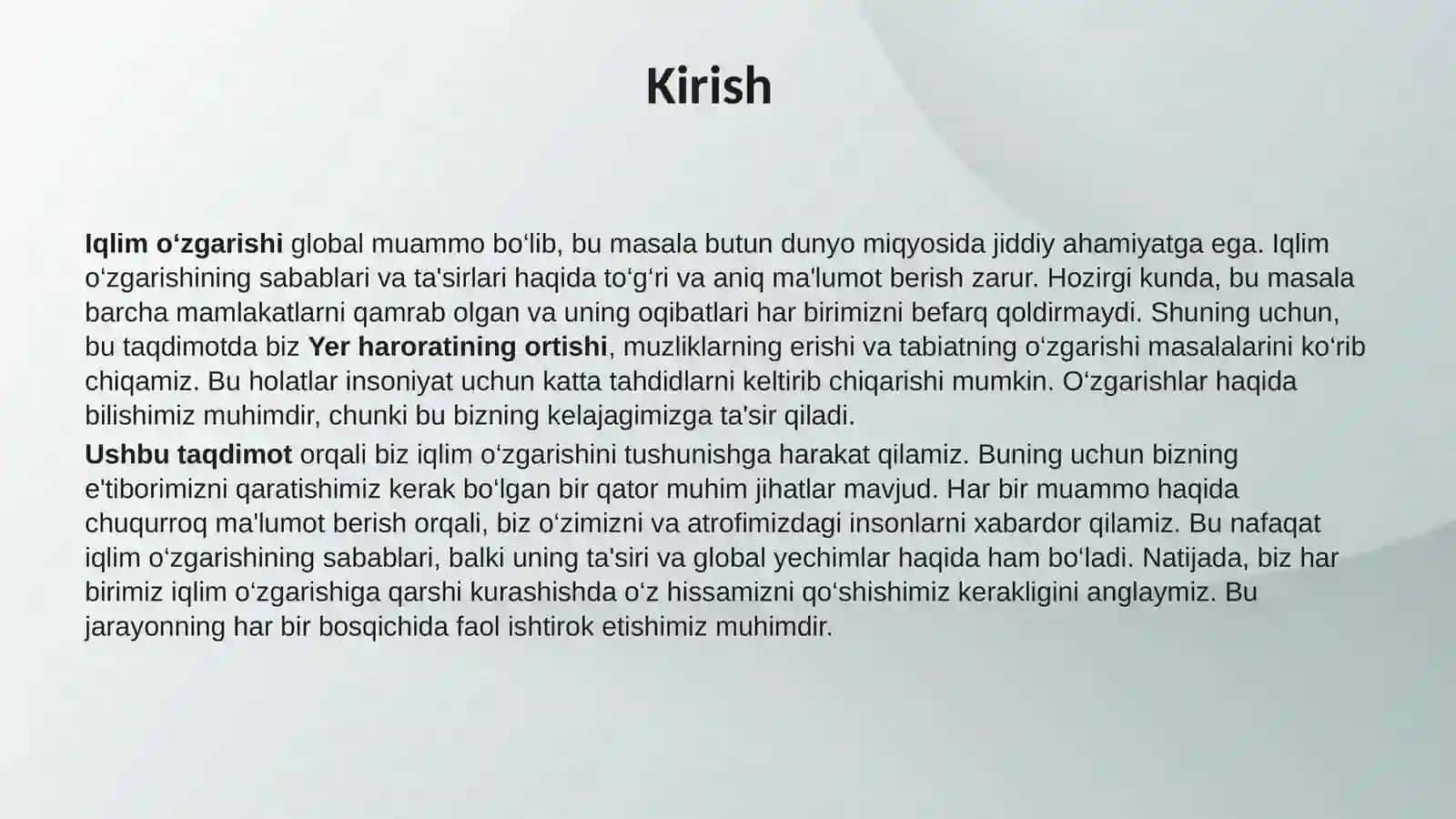 Iqlim o‘zgarishi Yer harorati ortib borayotgani, muzliklarning erishi va tabiatning o‘zgarishi. 3