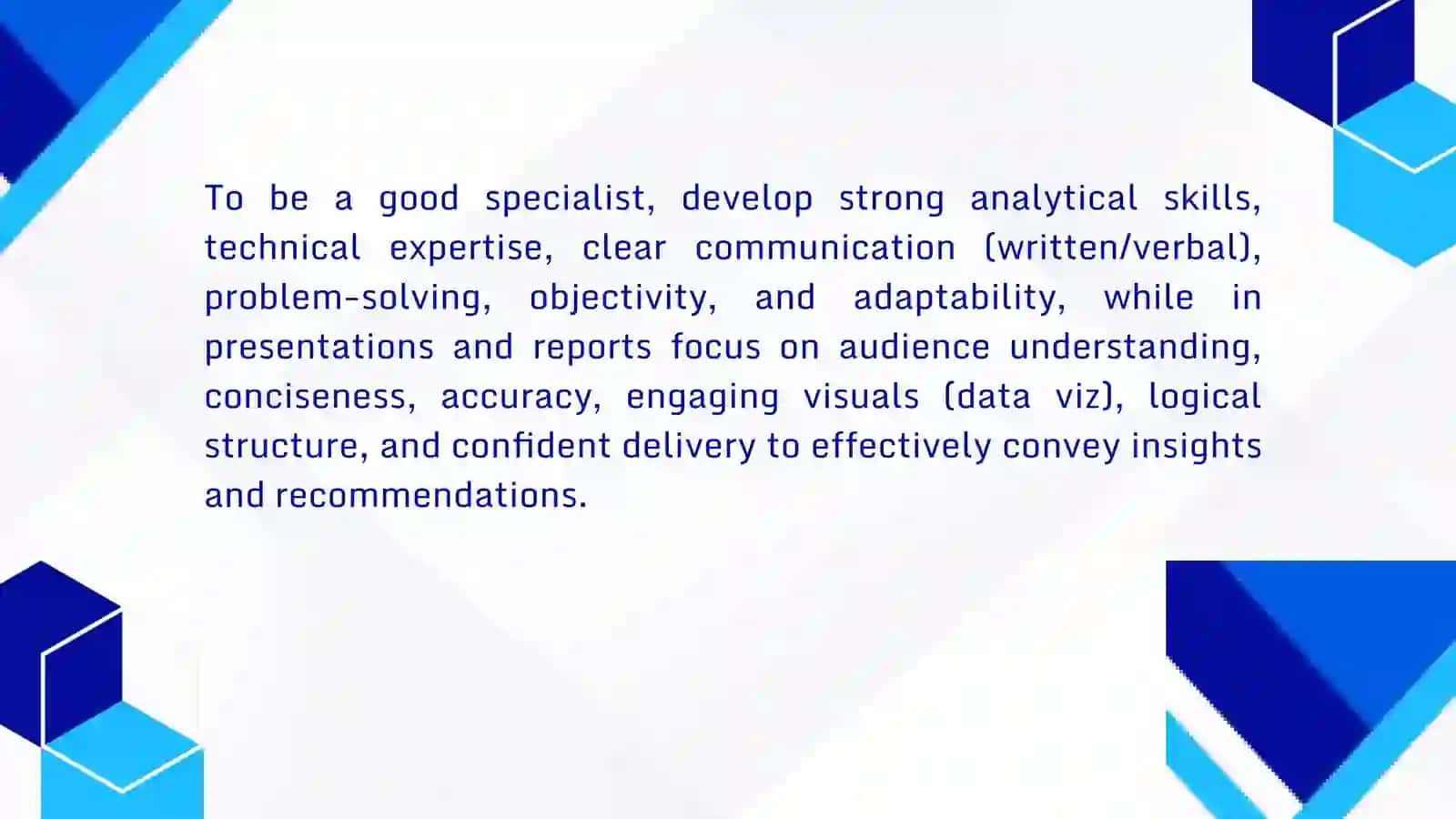 Qualities to become a good specialist 3