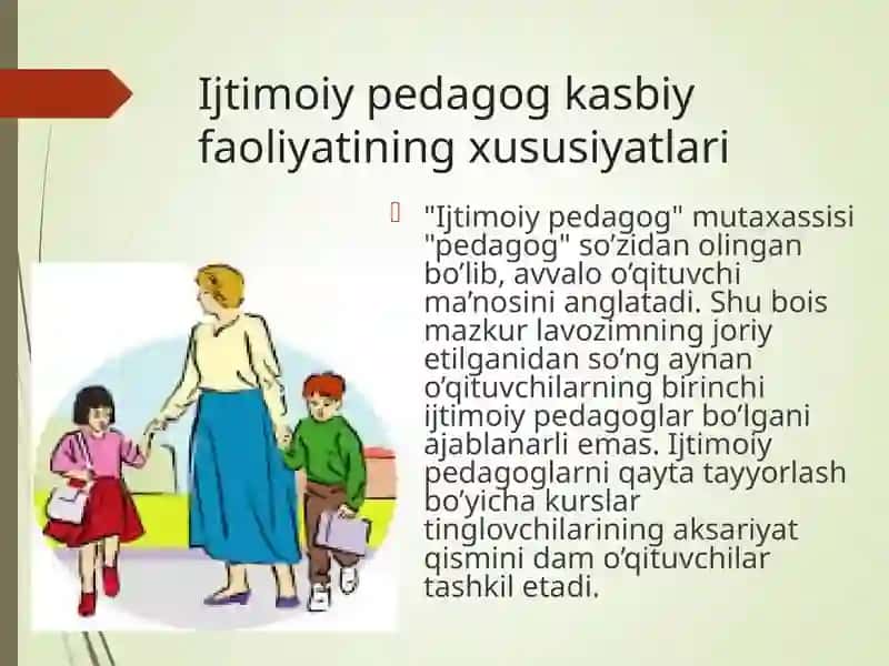 PEDAGOGIKANING BOLALARINING IJTIMOIY MOSLASHUVIDAGI RO’LI 3