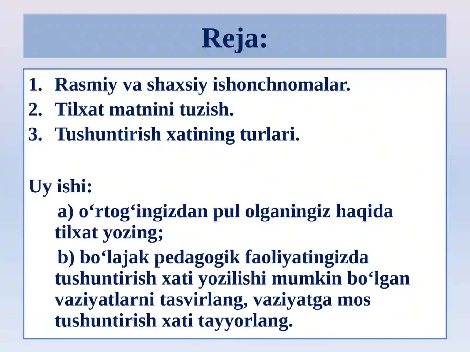 MA’LUMOT-AXBOROT HUJJATLARI:ISHONCHNOMA,TILXAT,TUSHUNTIRISH XATI 3