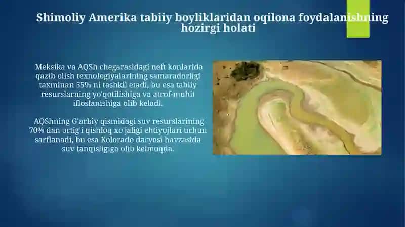 Shimoliy Amerika tabiiy boyliklaridan oqilona foydalanish 3