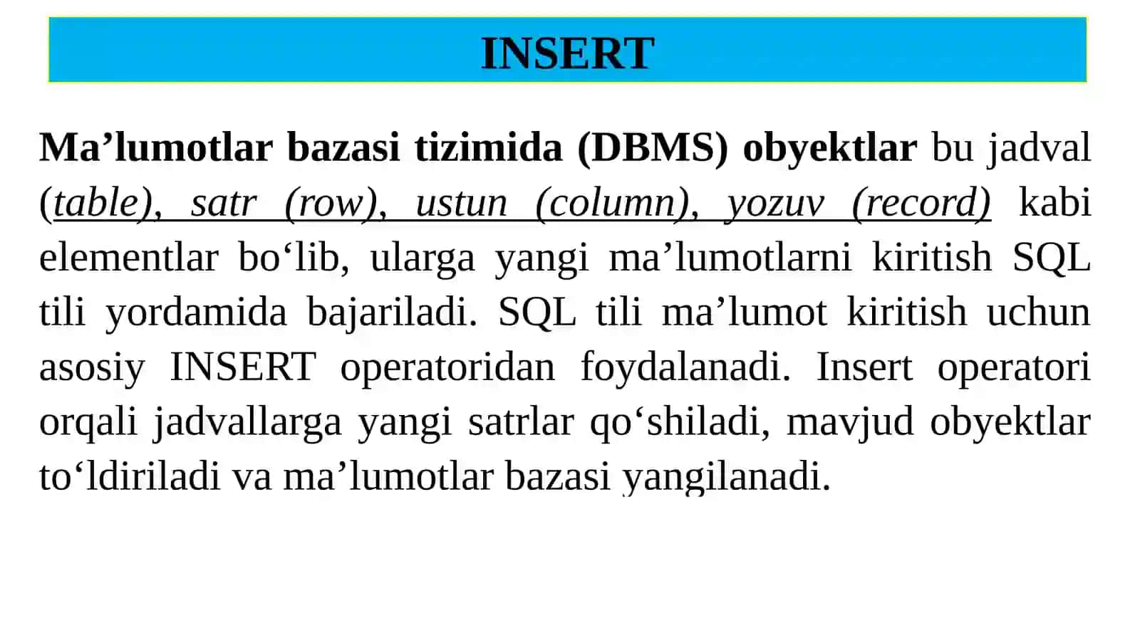 SQL tili yordamida obyektlarga ma’lumotlarni kiritish, chiqarish va o‘zaro bog‘lash 3