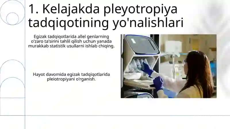Egizaklarni o'rganishda pleyotropiyani qo'llash va oqibatlari 3