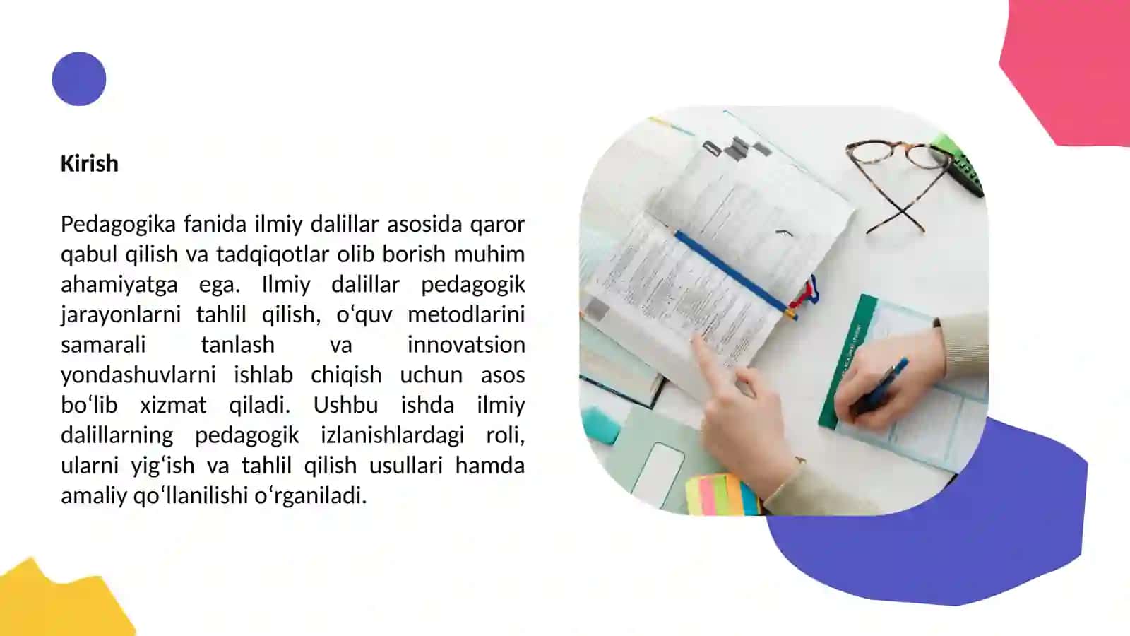 “Ilmiy dalillarning pedagogik izlanishlardagi o’rni” 3