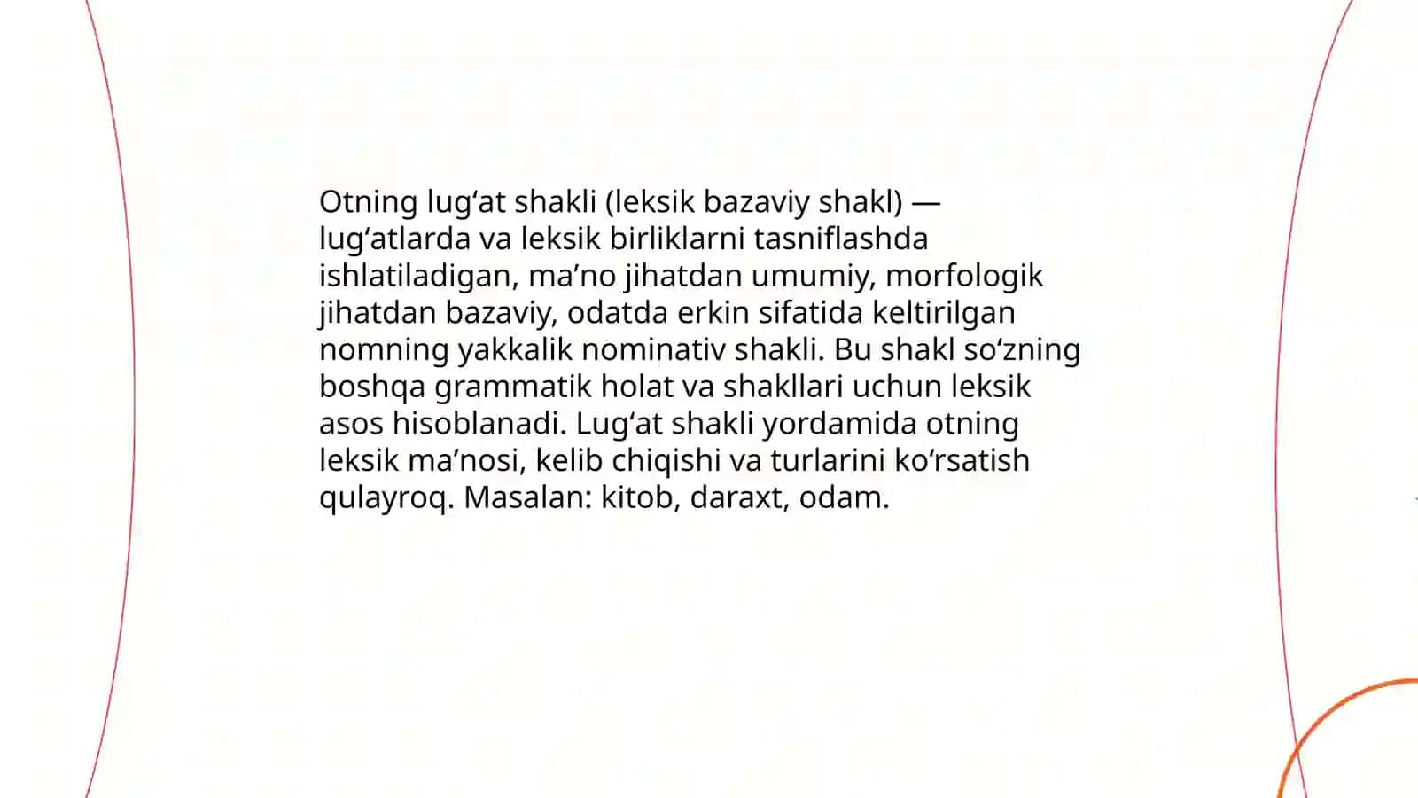 Otning lugʻat shakli (leksik bazaviy shakl) haqida tushuncha 3