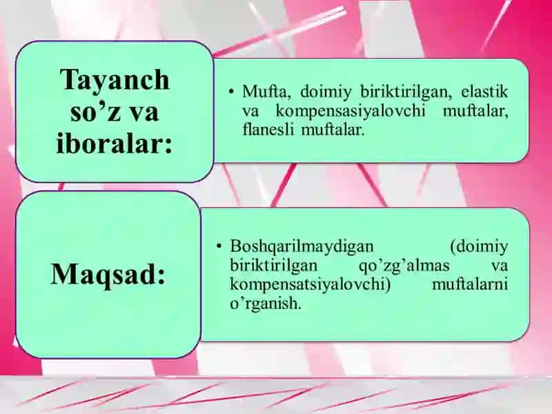 Boshqarilmay­digan (doimiy biriktirilgan qo’zg’almas va kompensatsiyalovchi) muftalar 3