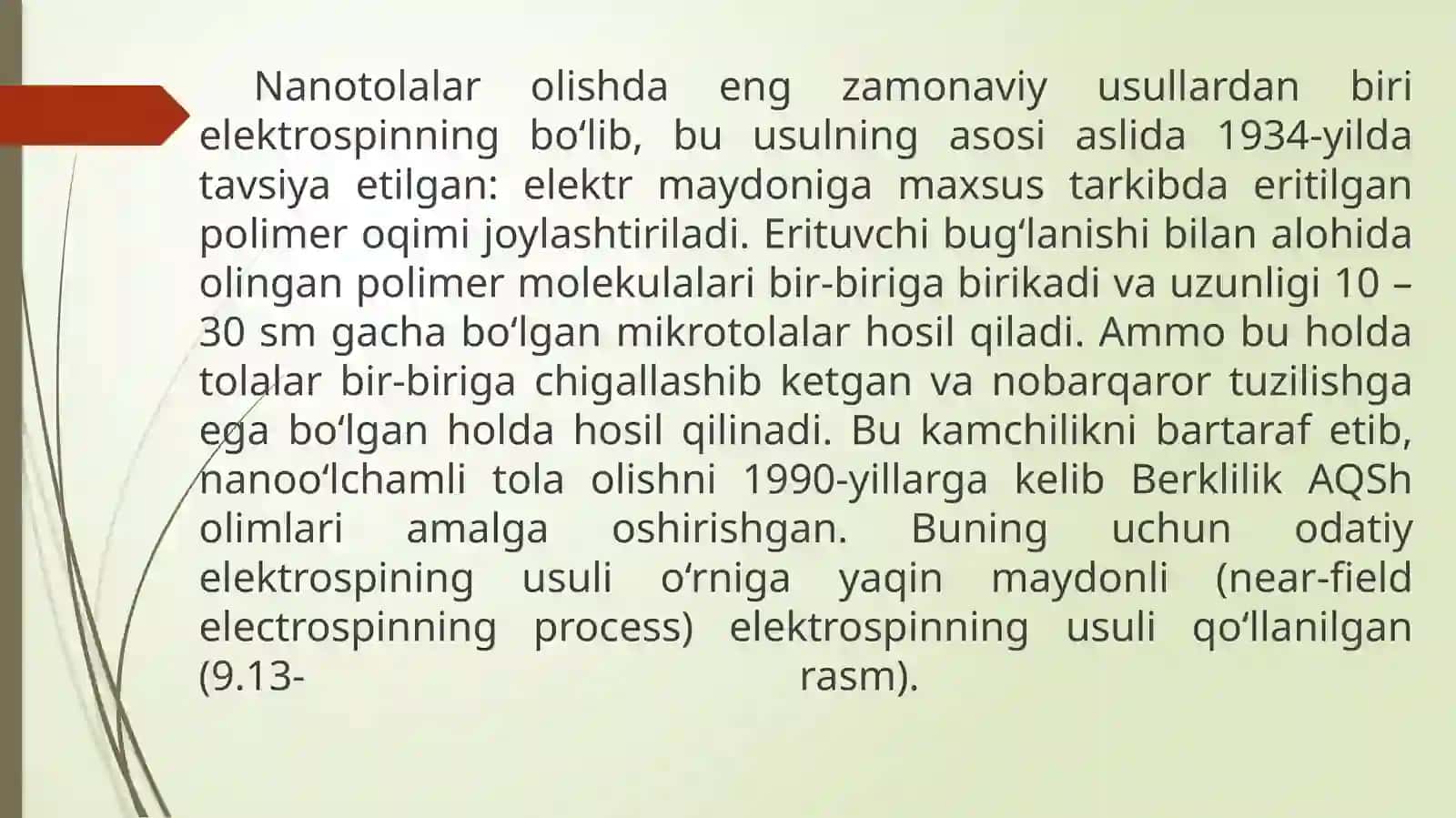 Nanotolalar olishda eng zamonaviy usullardan biri elektrospinning 3