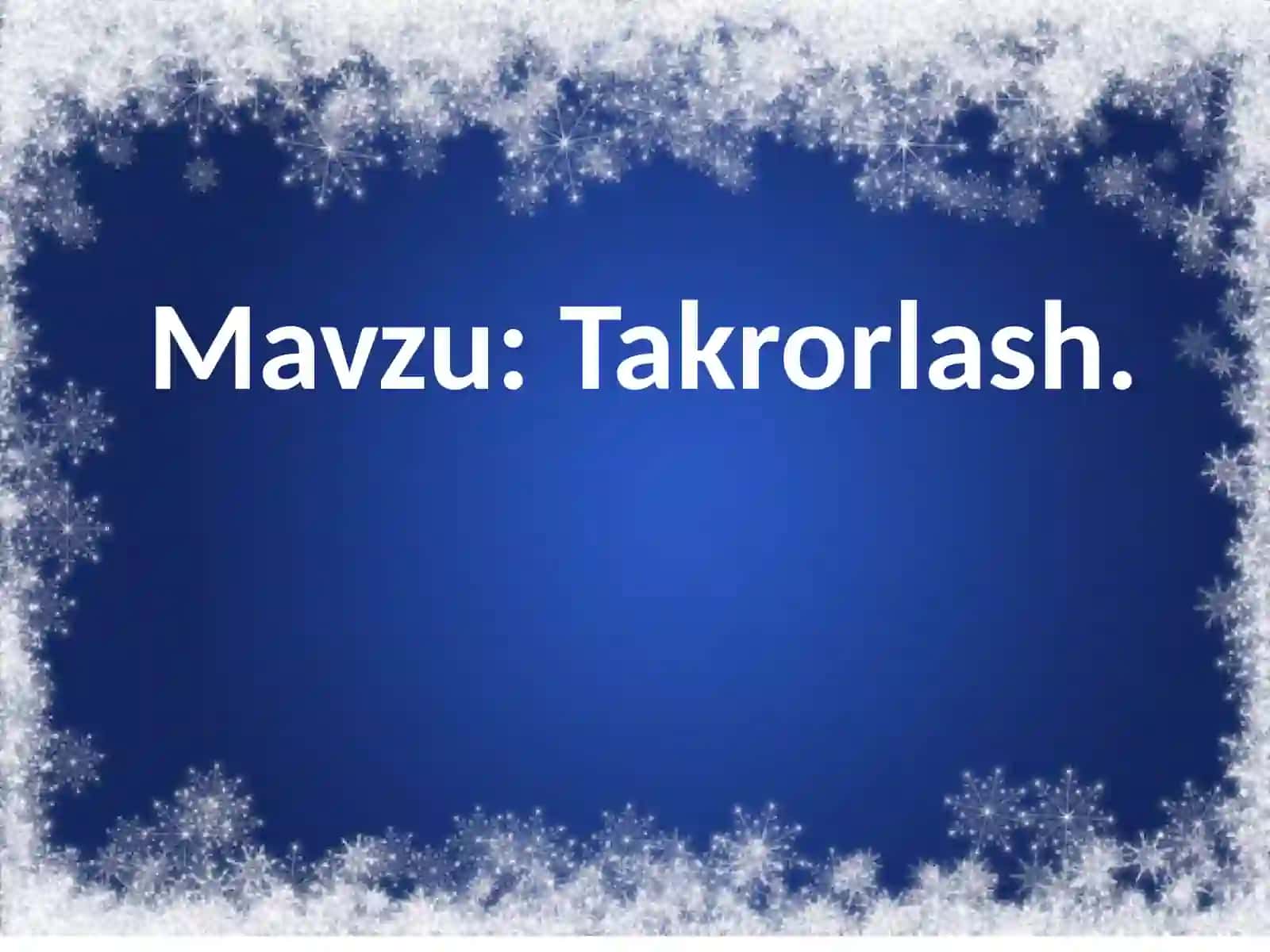 Mavzu:Takrorlash 3