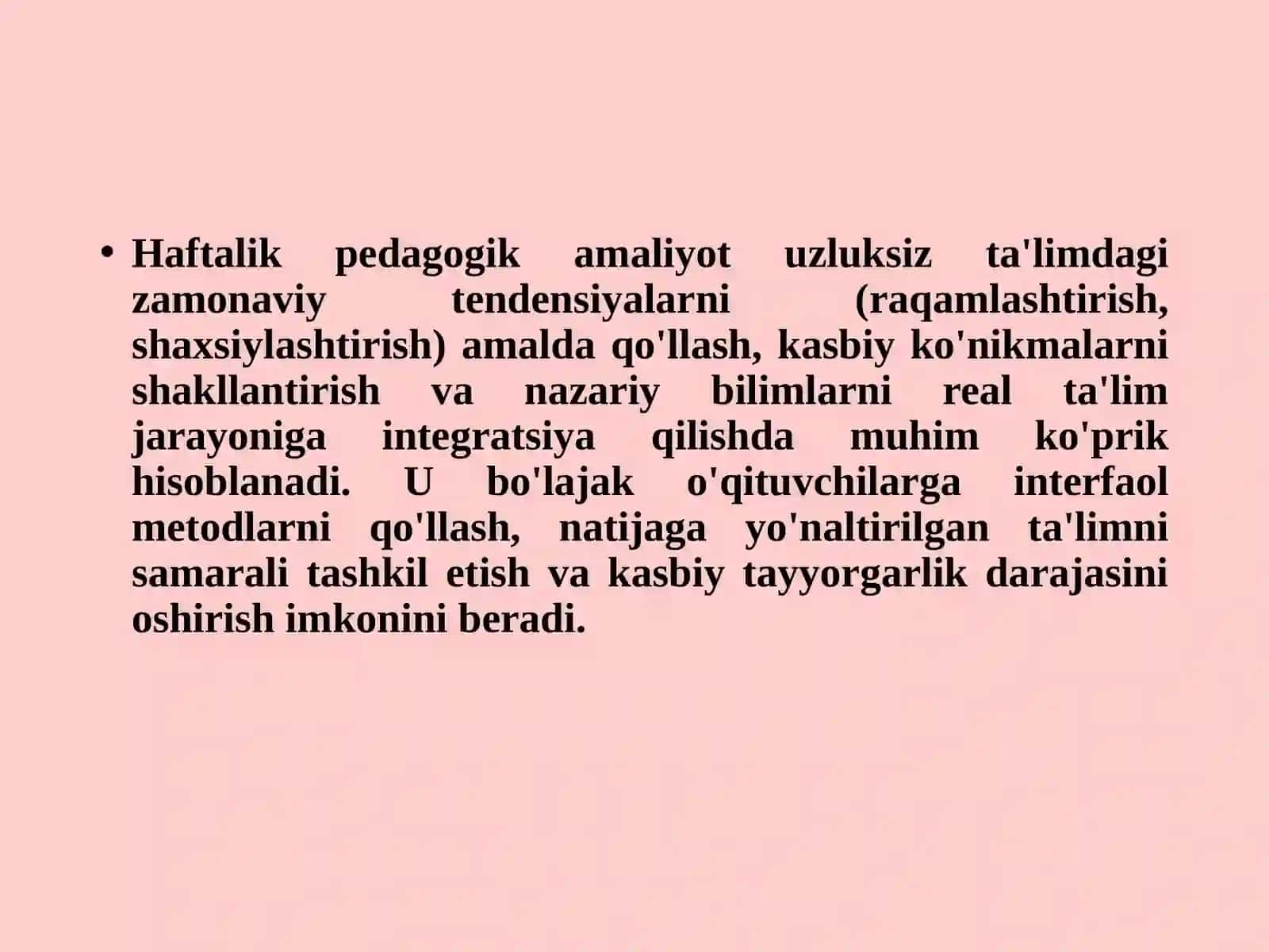 12.Uzluksiz ta'limdagi tendensiyalardan foydalanish asoslarini o'zlashtirishda haftalik pedagogik amaliyotning o'rni 3