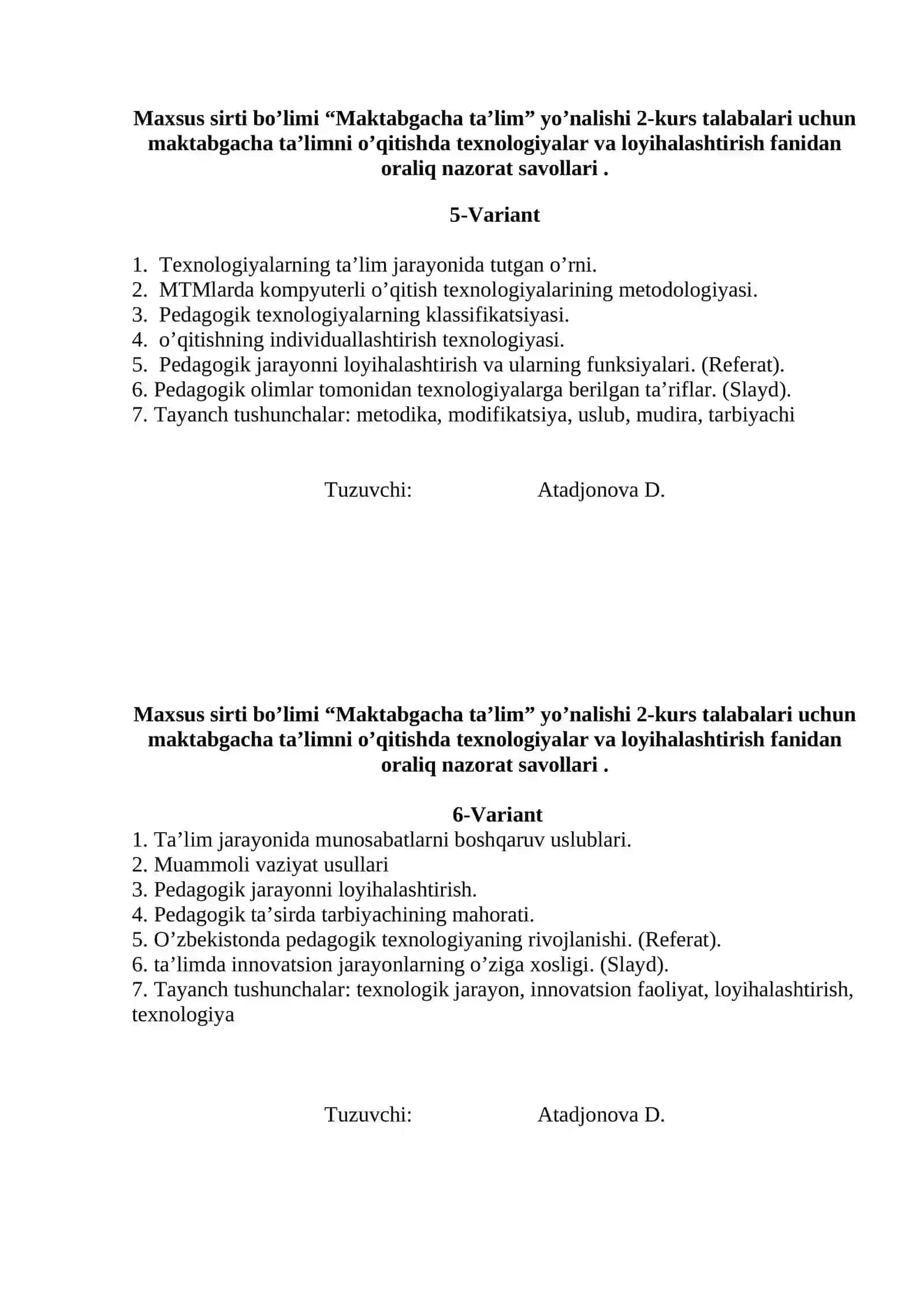 Maktabgacha ta'limni o’qitishda texnologiyalar va loyihalashtirish fanidan oraliq nazorat savollari 3