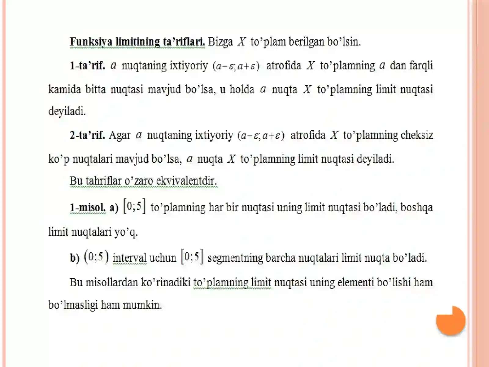 10-Mavzu. Funksiyaning nuqtadagi limitining ta’riflari. Limitga ega bo’lgan funksiyalarning xossalari.Birtomonlilimitlar.Birtomonli limitlar asosidafunksiyaningcheklilimitgaegabo’lishsharti 3