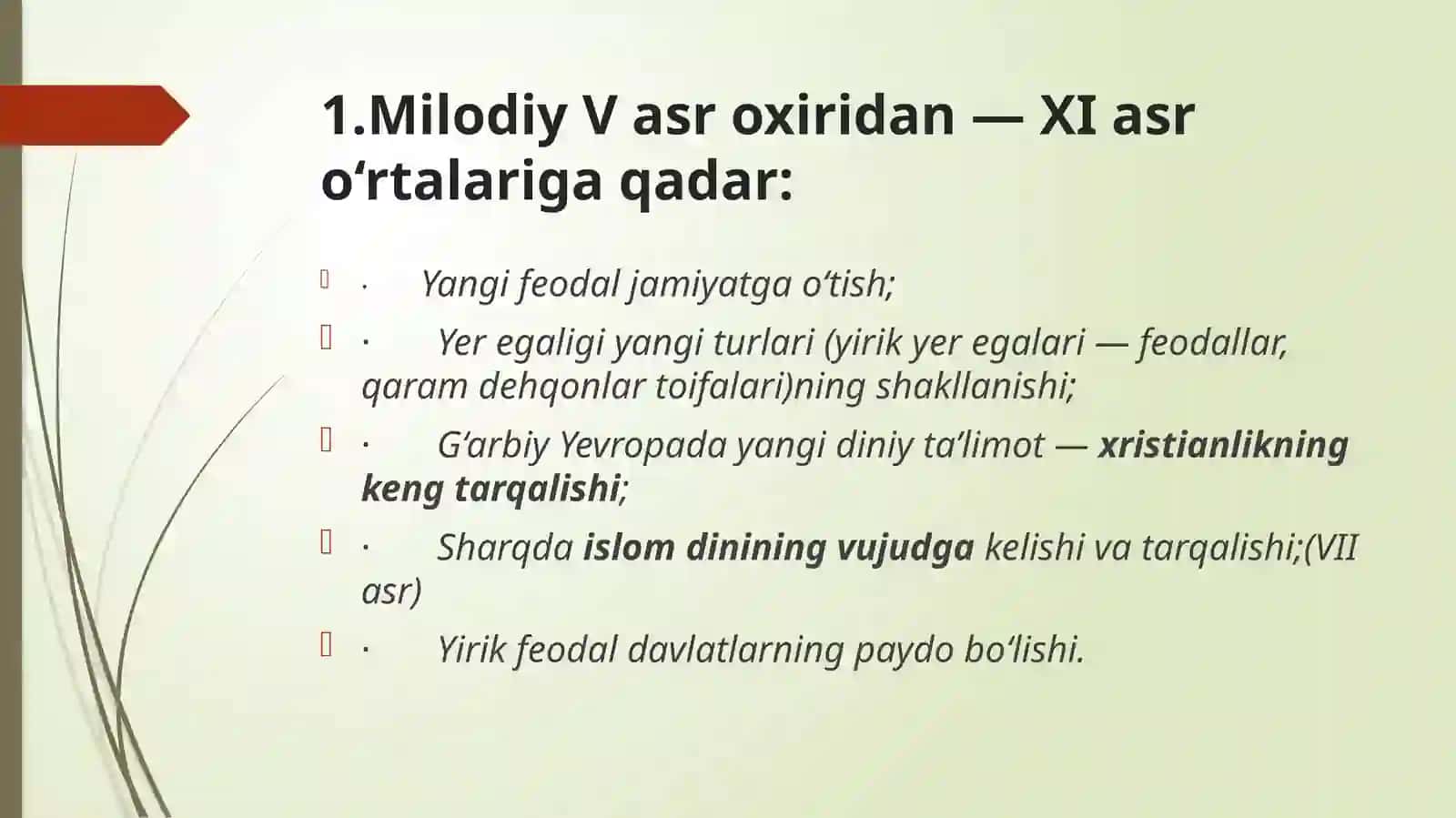 O‘rta asrlarni davrlashtirish masalasi.VI-XI asrlarda Vizantiya imperiyasi 3