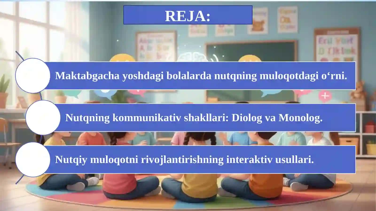 MAKTABGACHA YOSHDAGI BOLALAR NUTIQINING KOMMUNIKATIV VOSITA SIFATIDA.pptx 3