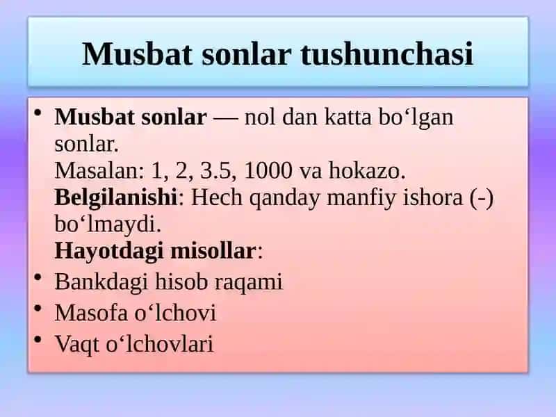 Mavzu:Musbat Sonlar ustida to`rt amalga doir misollar.Kasr Haqida tushunchasi  va ullarning ustida amallar 3