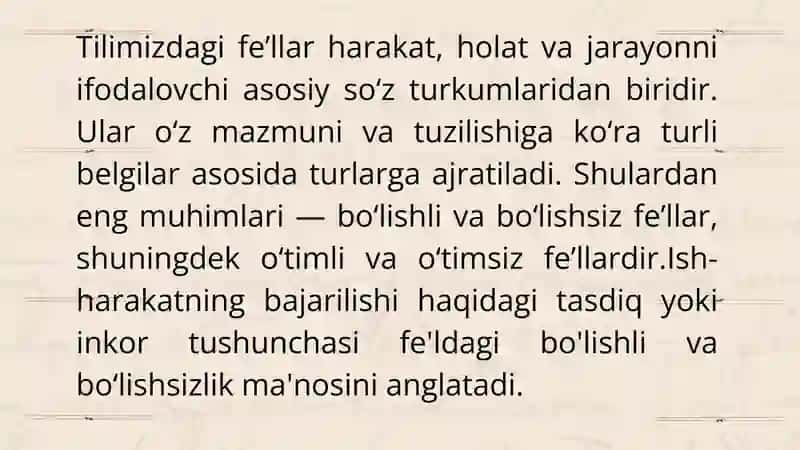 Bo‘lishli, bo‘lishsiz fe’llar. O‘timli, o‘timsiz fe’llar 3