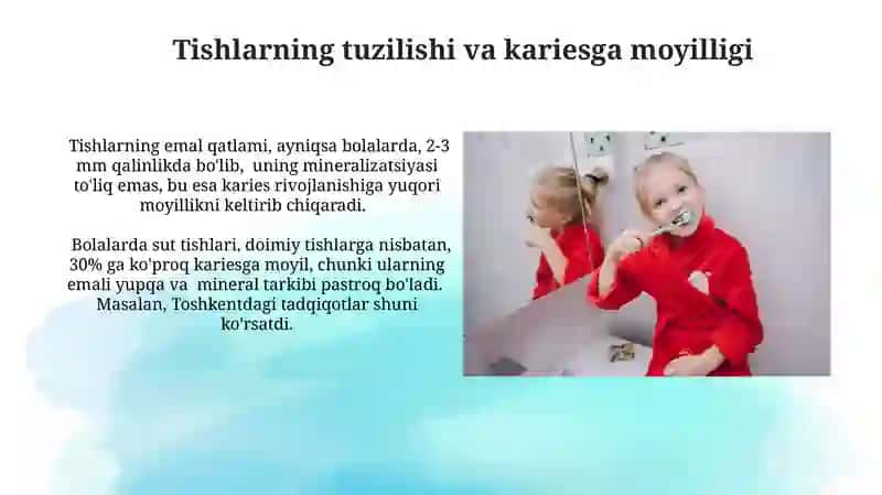 Bolalarda karies kelib chiqish sabablari, asoratlari, davolash va profilaktikasi 3