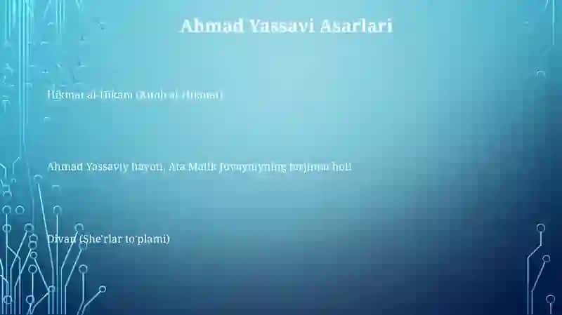 Ahmad Yassaviy va Ahmad Yugnakiy hayoti va ta'limlari 3