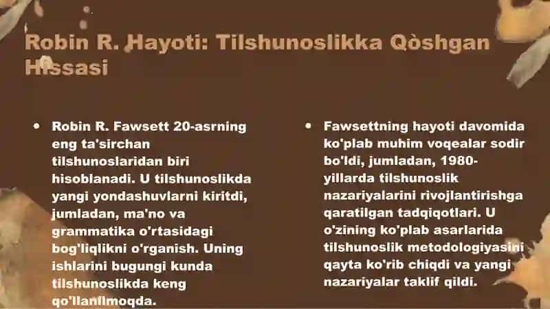 Robin R. Fawsett hayoti va tilshunoslikka qòshgan hissasi 3