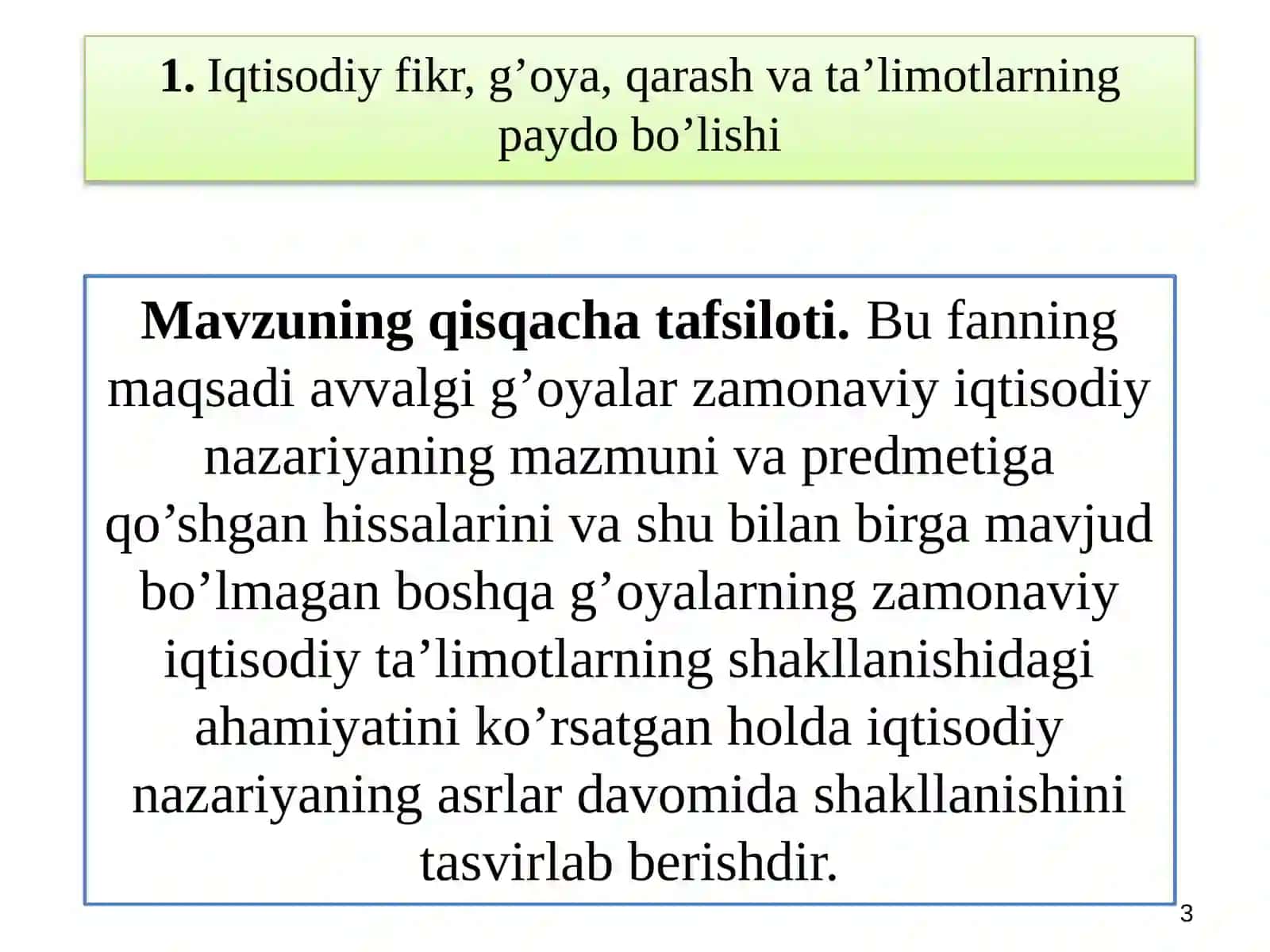 IQTISODIY TA’LIMOTLAR TARIXI» FANINING PREDMETI VA O‘RGANISH USULI 3