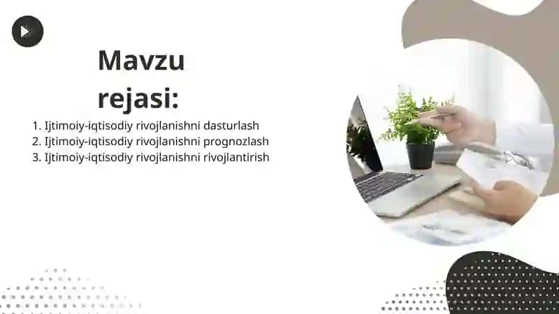 IJTIMOIY IQTISODIY RIVOJLANISHNI DASTURLASH PROGNOZLASH VA RIVOJLANTIRISH 3