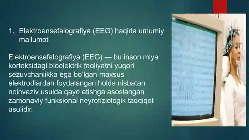 EEG. EEG apparatining tuzulishi va miya faoliyatlarining tadqiqotlari 3