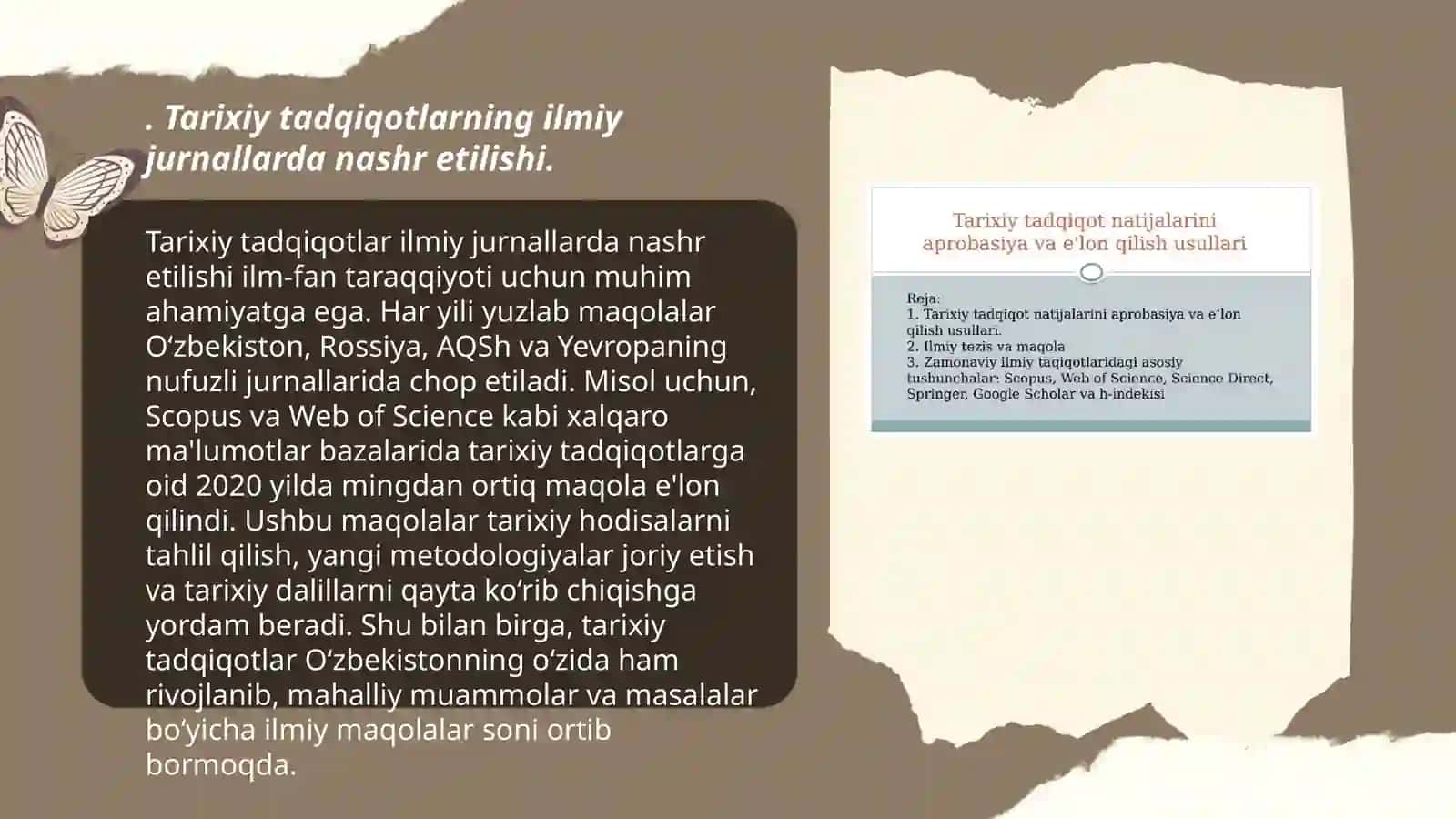 Tarixiy tadqiqot natijalarini aprobasiya va e’lon qilish usullari haqida taqdimot tayyorlash 3