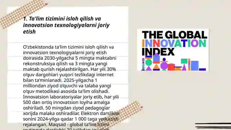 Global innovatsion indeksda O‘zbekiston Respublikasining o‘rnini yaxshilash va 2030 yilga qadar top-50 mamlakatlari qatoriga kirish. 3