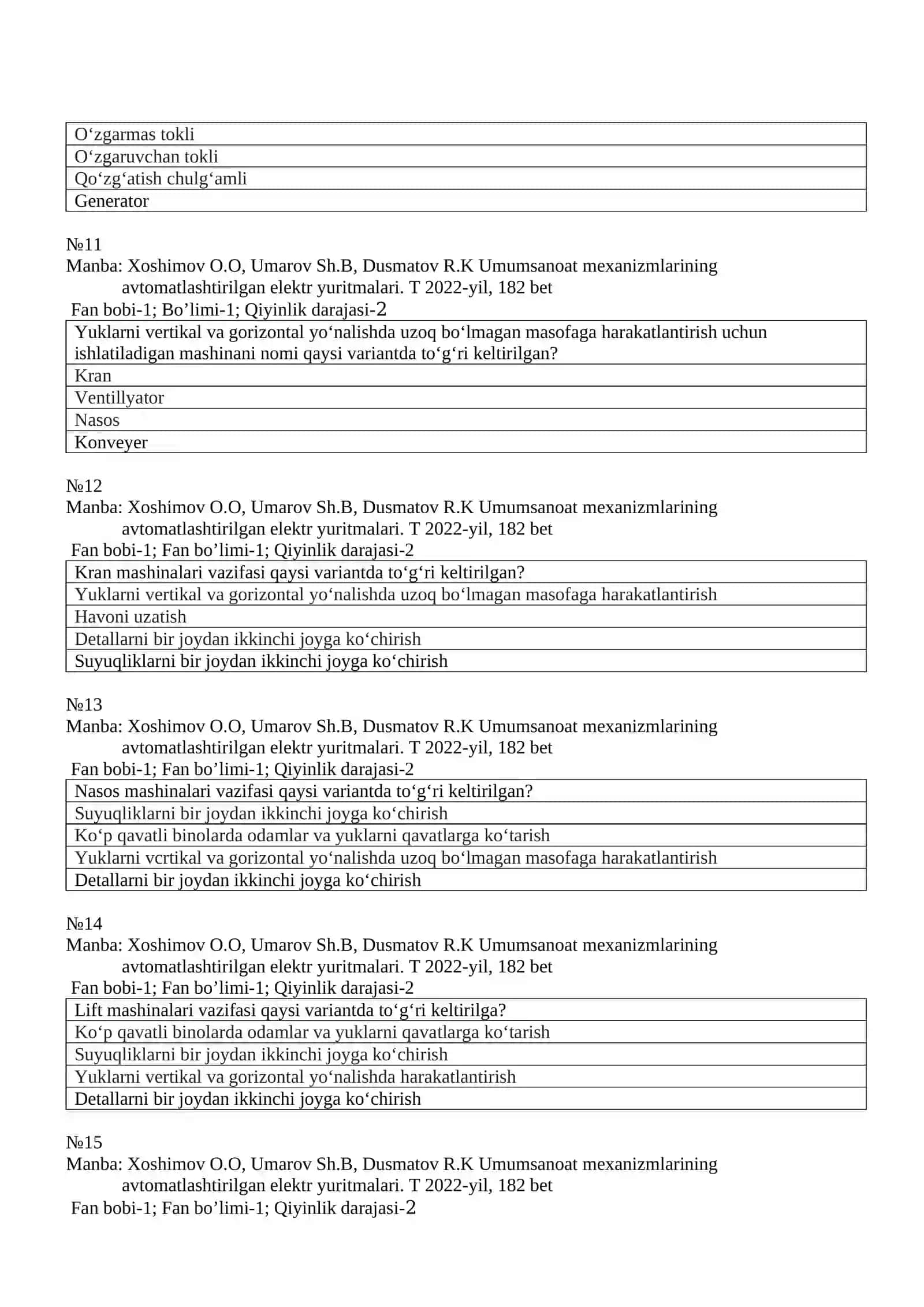 Umumsanoat mexanizmlarining avtomatlashtirilgan elektr yuritmalari fanidan test savollari 3