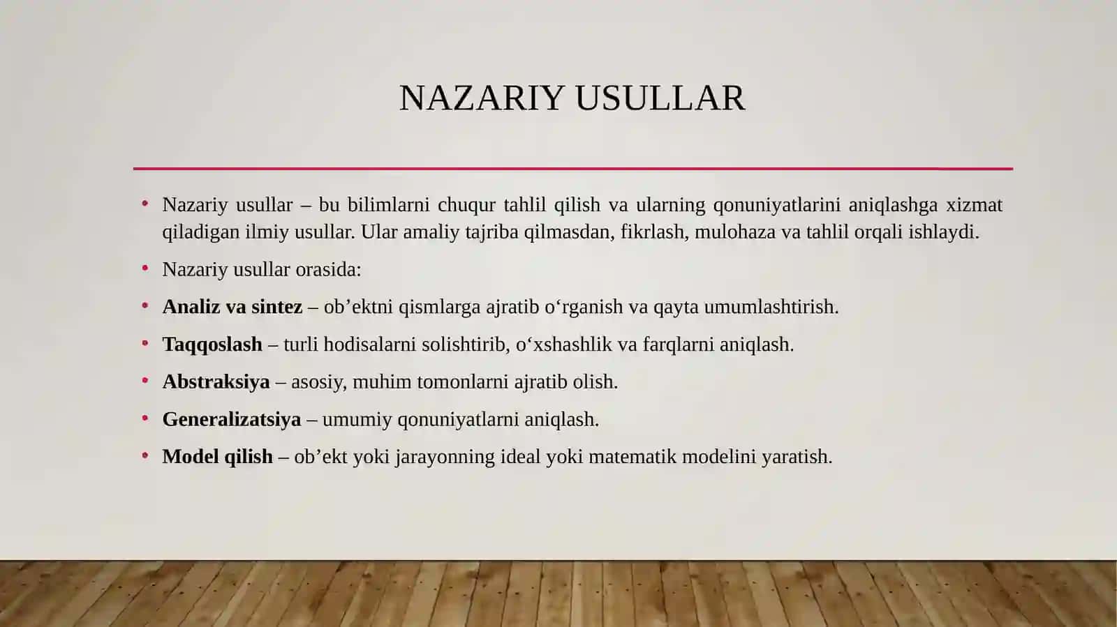 Nazariy usullar. Dialektika. Dialektika qonunlari. Amaliyotda sinovdan o‘tgan ilmiy nazariaylar.Isbot. 3