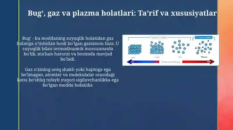 Bugʻ, Gaz va Plazma Holatlari: Taʼrif va xususiyatlar 3