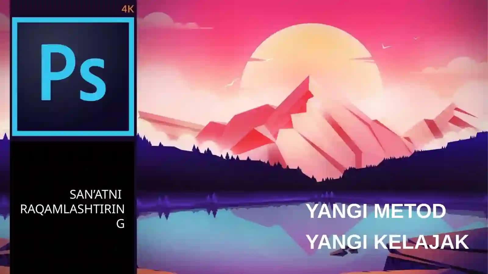 Adobe Photoshop dasturi va uning imkoniyatlari 3