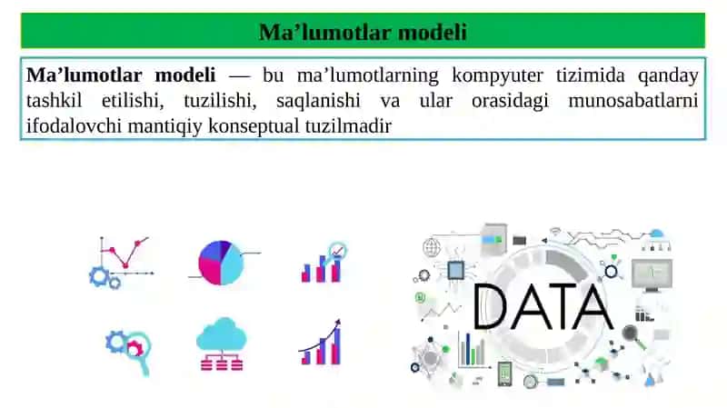 Ma’lumotlar modellari va ma’lumotlar bazasi modellari 3