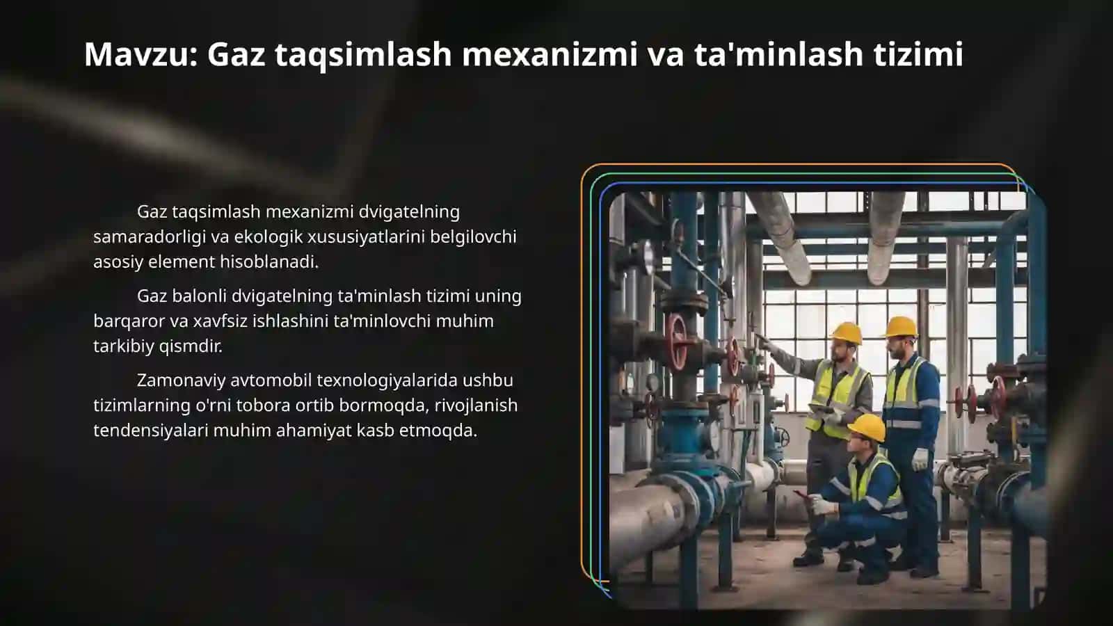 Gaz taqsimlash mexanizmi. Gaz balon qurilmali dvigatelning ta’minlash tizimi. 3