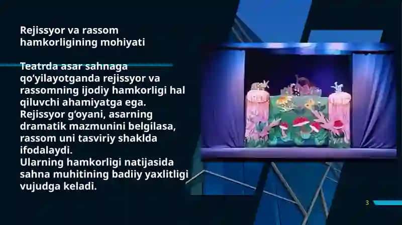 REJISSYORNING RASSOM BILAN ISHLASH JARAYONUDA ASAR QAHRAMONLARINI VA SAHNA DEKORATSIYASINI YARATISH 3