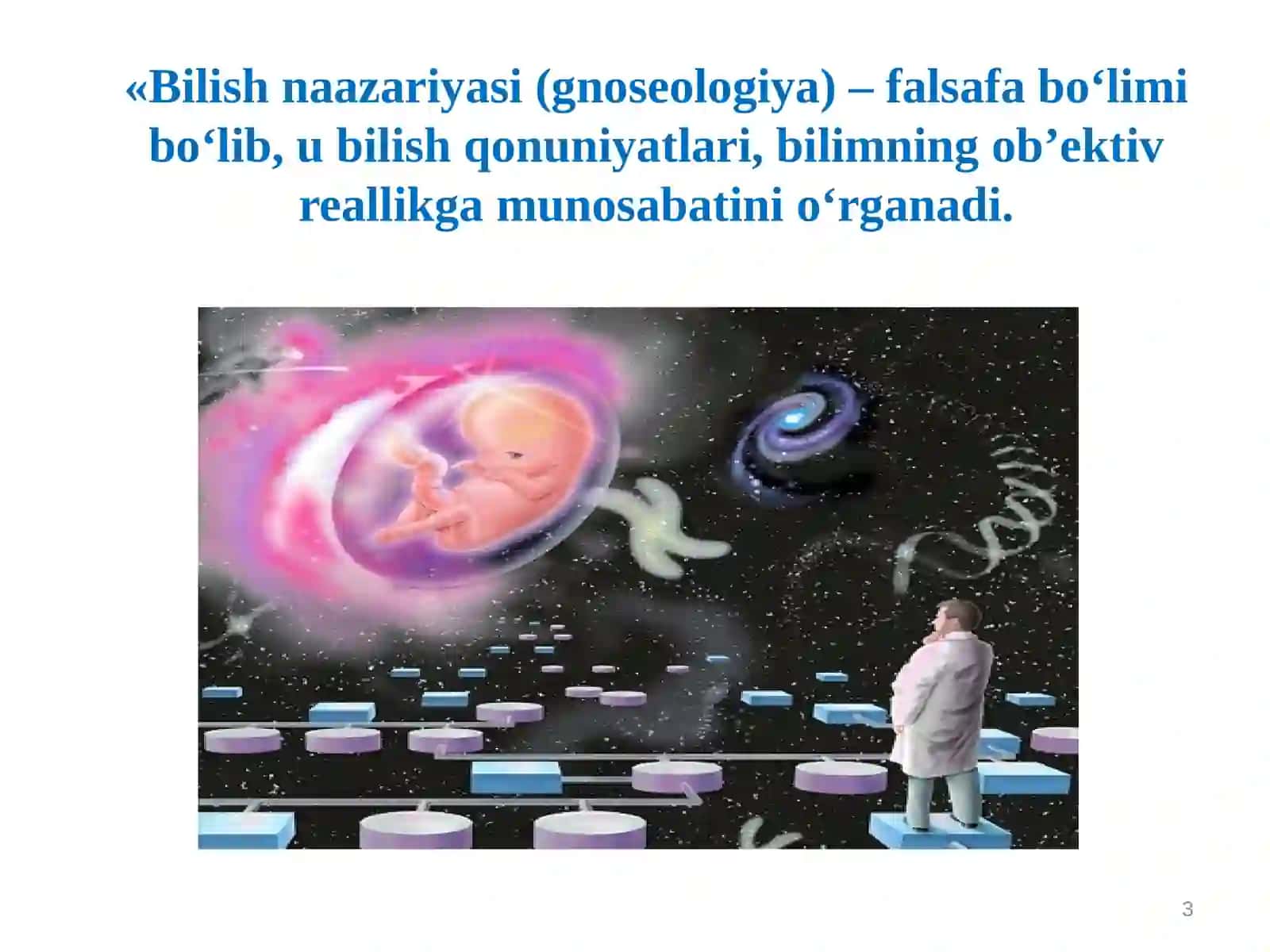 BILISH NAZARIYASINING ASOSIY MUAMMOLARI VA YO‘NALISHLARI 3