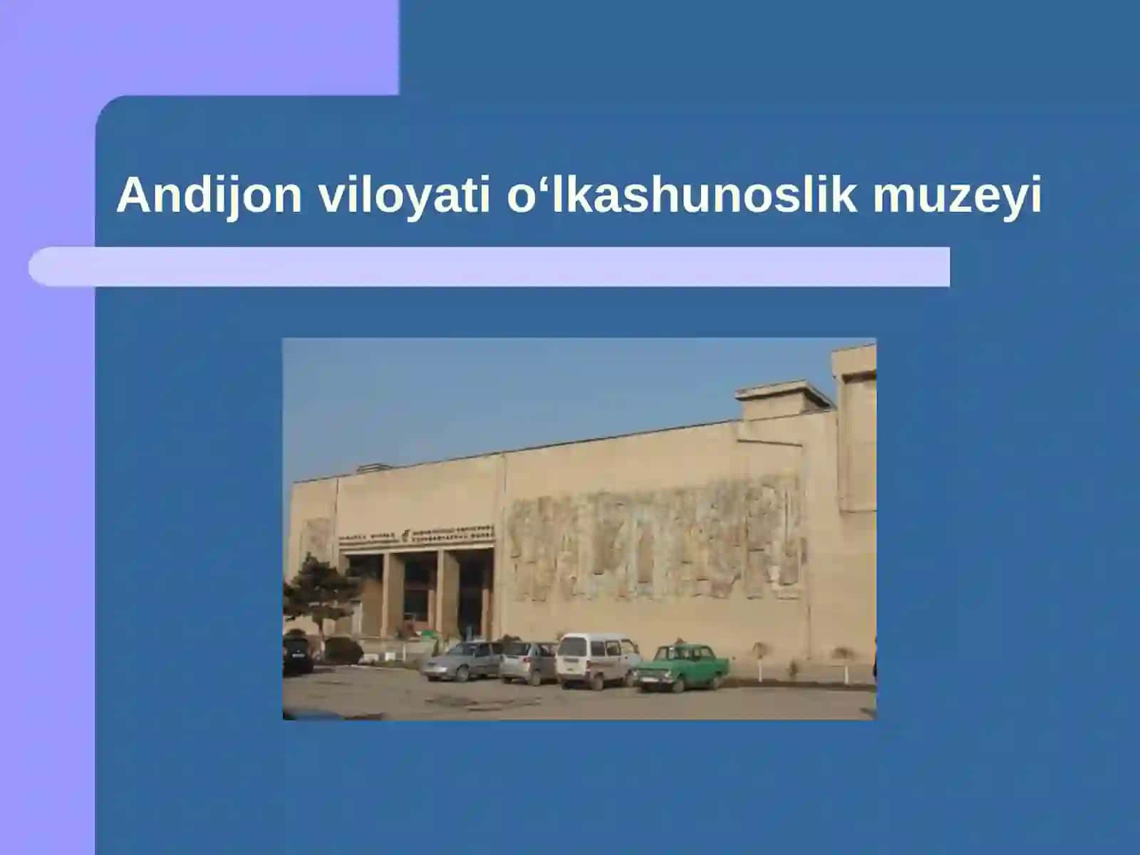 Andijon viloyati o‘lkashunoslik muzeyi 3