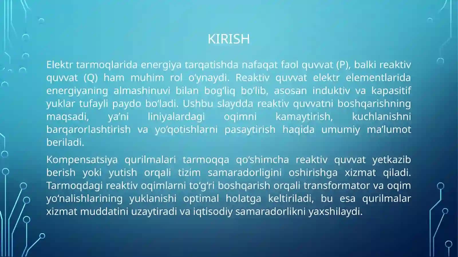 Kompensatsiya qurilmalari. Reaktiv quvvatning kuchlanish va quvvat isrofiga ta’siri 3