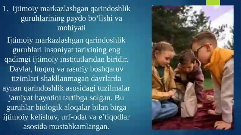 Ijtimoiy markazlashgan qarindoshlik guruhlari – klanlar, nasllar, qarindoshlar 3