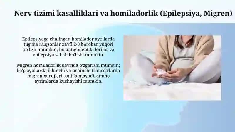 Nerv tizimi kasalliklari va homiladorlik (Epilepsiya, Migren) 3