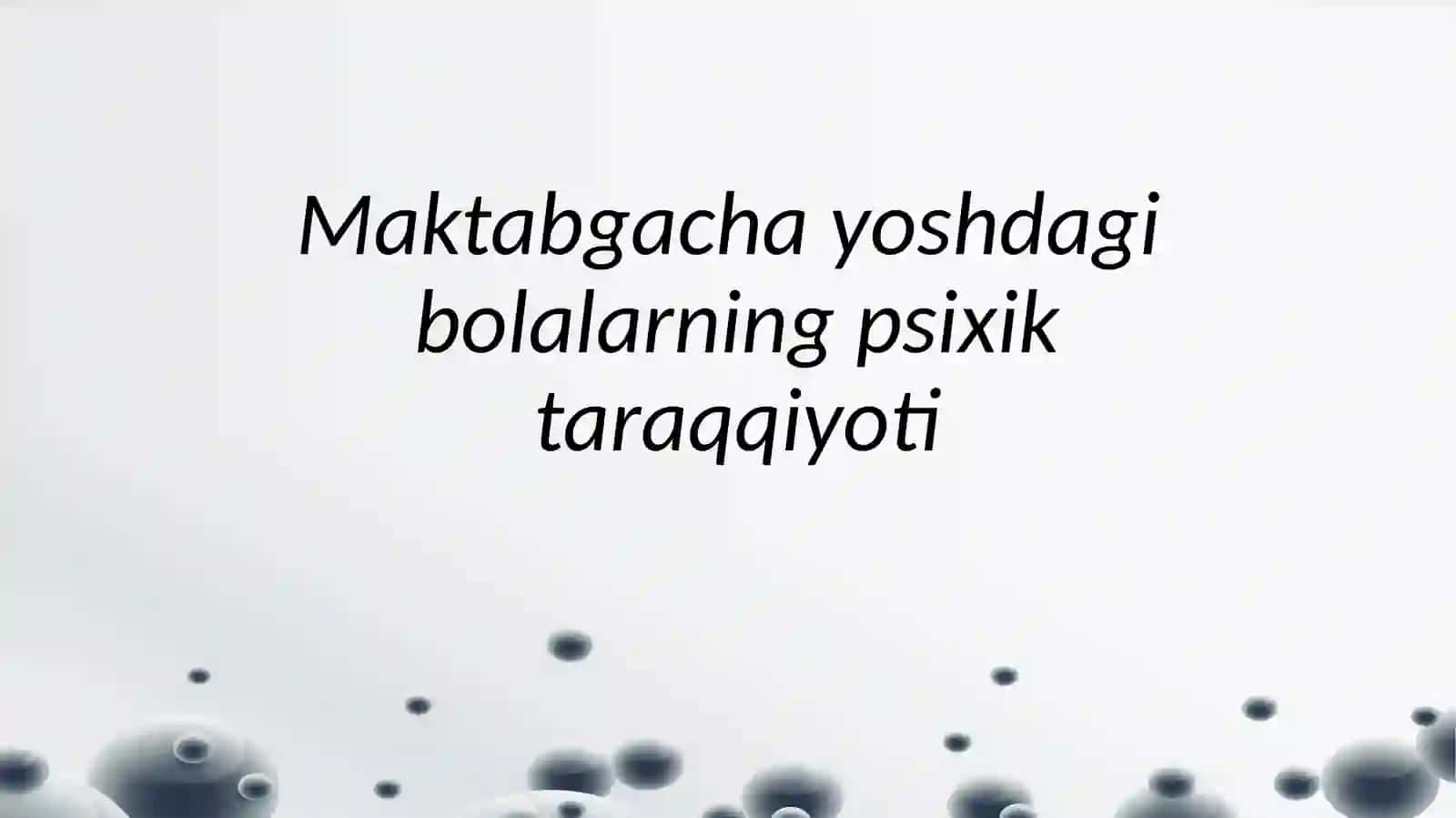 Maktabgacha yosh davri psixik rivojlanish xususiyatlari 3