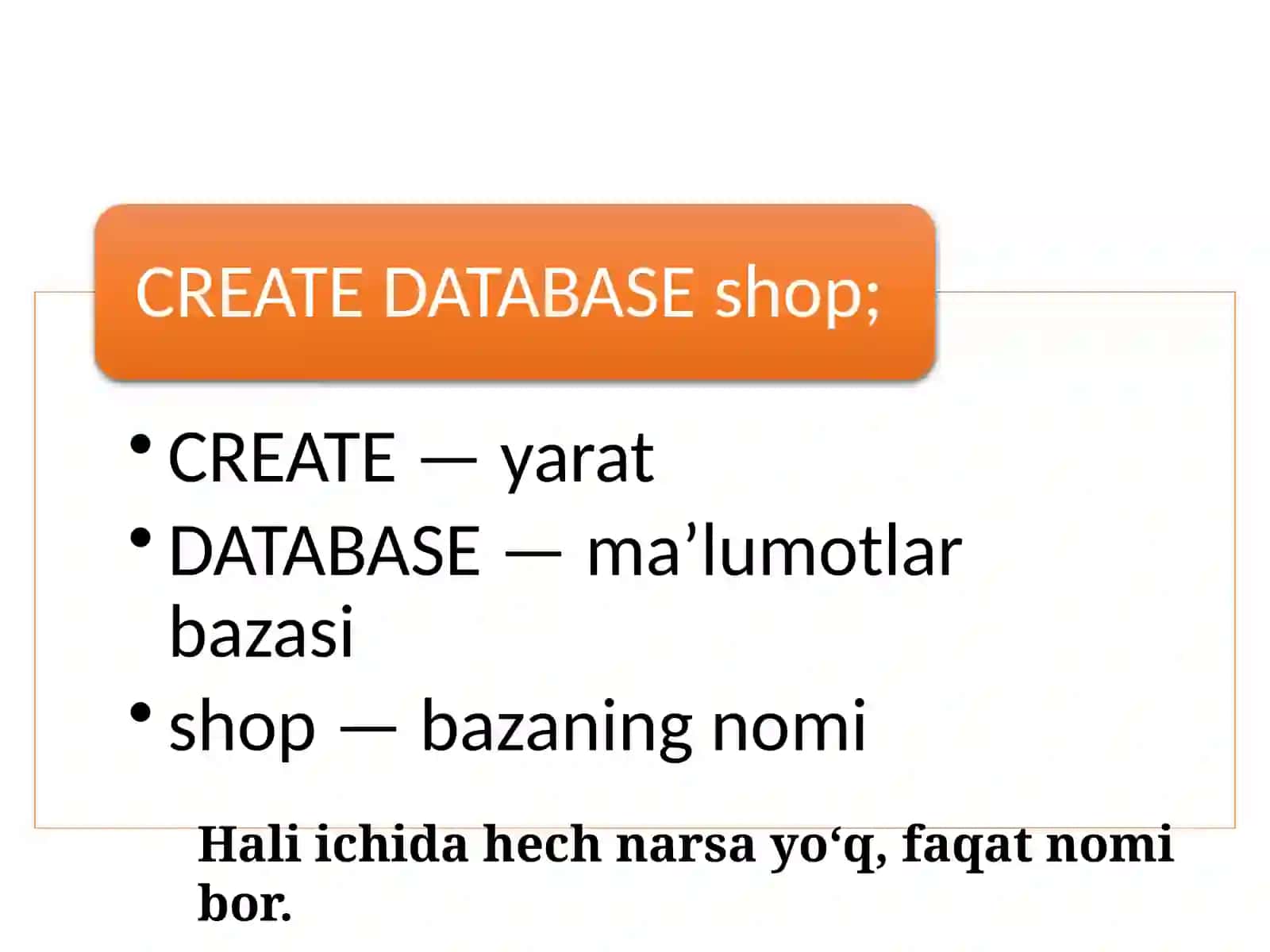 SQL – tartiblangan so‘rovlar tili asoslari 3