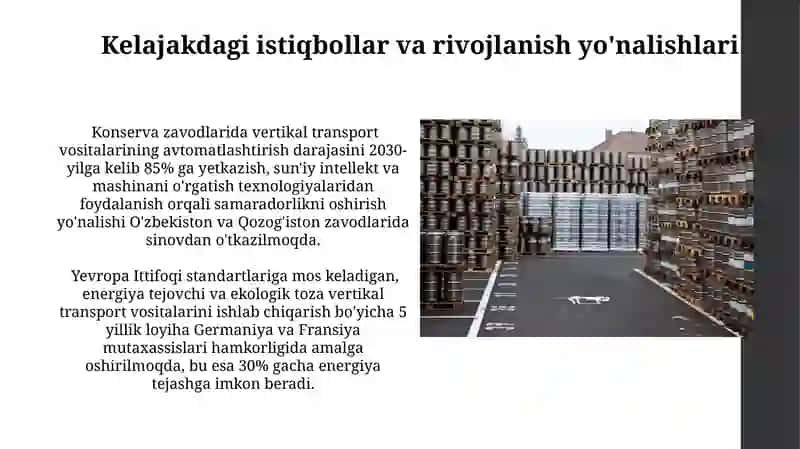 Konserva korxonalaridagi vertikal ishlaydigan transport vositalari 3