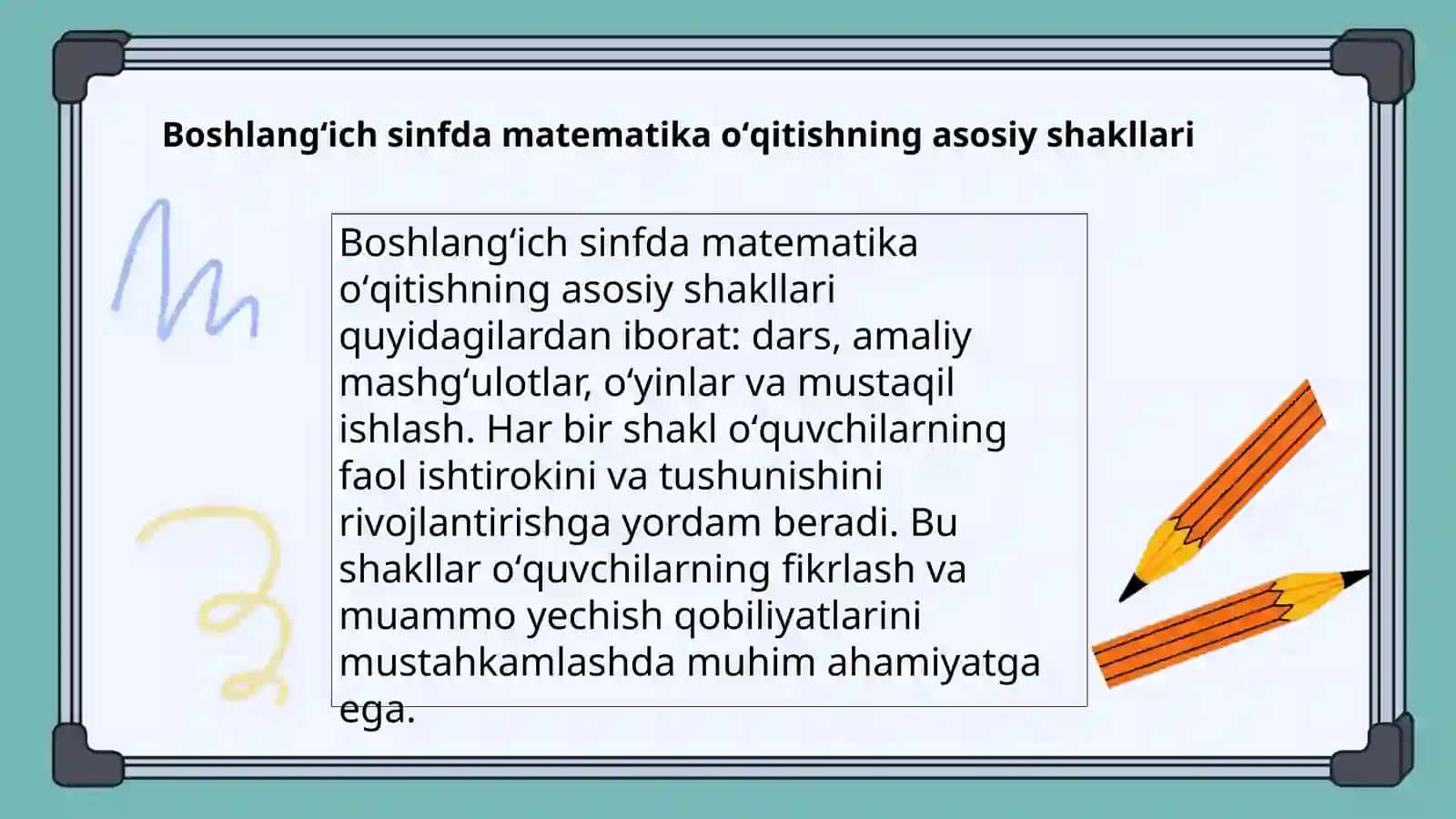 Boshlangʻich sinfda matematika oʻqitishni tashkil qilish shakllari oʻqitish metodlari 3