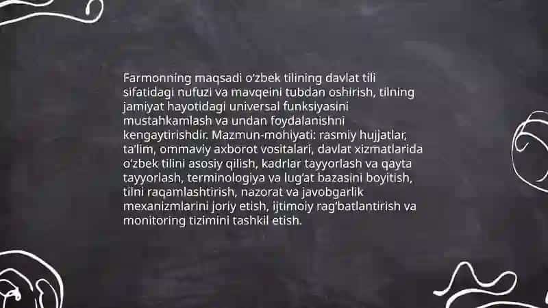 Ozbekiston Respublikasi Prezidentining ozbek tilining davlat tili sifatidagi nufuzi va mavqeini tubdan oshirish chora tadbirlari toʻgʻrisidagi farmoni mazmun mohiyati 3