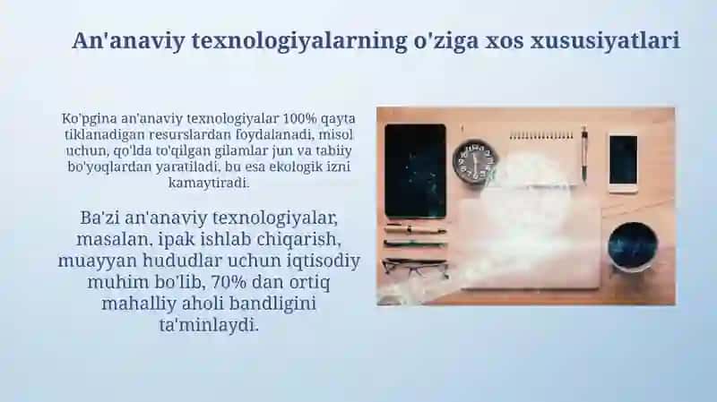 Ananaviy texnologiyalarning oʼziga xosliklari 3