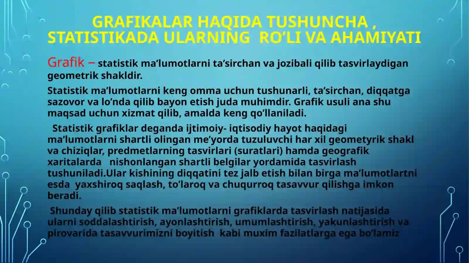 Ijtimoiy- iqtisodiy hodisalarni o’rganishda statistik ko’rsatkichlarni grafiklarda tasvirlash ahamiyati va uninig afzalliklari 3